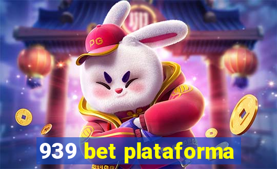 939 bet plataforma